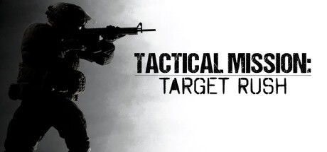Tactical Mission: Target Rush — Steam header