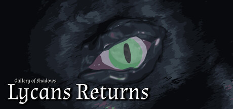 Gallery of Shadows - Lycans Returns