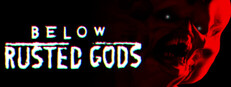 Below, Rusted Gods Steam capsule image