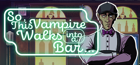 So, This Vampire Walks into a Bar