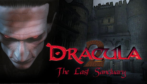 Dracula 2: The Last Sanctuary on Steam