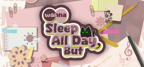 Wanna Sleep All Day,But Cover Image