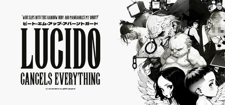 LUCIDO Cancels Everything — Steam header