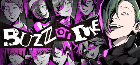 BUZZ or DIE