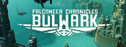 Bulwark: Falconeer Chronicles