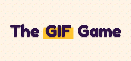 The GIF Game — Steam header