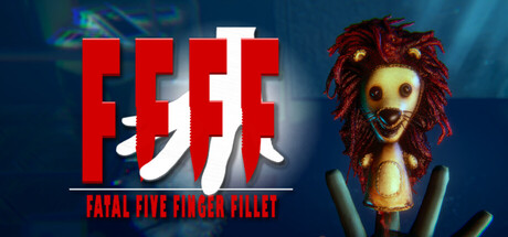 FFFF : Fatal Five Finger Fillet