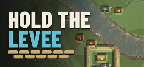Hold The Levee — Steam header