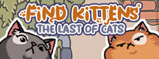 FIND KITTENS: The last of cats