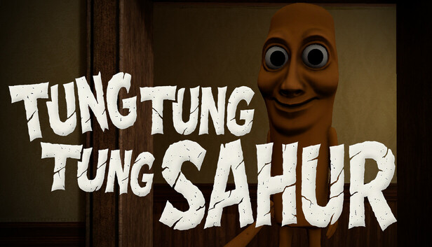 その他 TUNG TUNG TUNG SAHUR Tung Tung Tung Sahur pe Steam