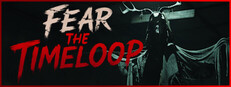 恐惧轮回 - Fear The Timeloop