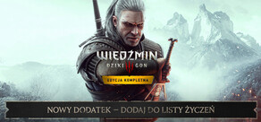 Wiedźmin 3: Dziki Gon - Edycja Kompletna