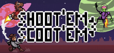 Shoot'em & Scoot'em