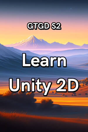 GTGD S2 Learn Unity 2D
