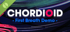 CHORDIOID: First Breath Demo