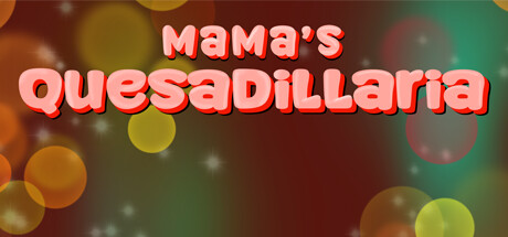 Mama's Quesadillaria: header artwork