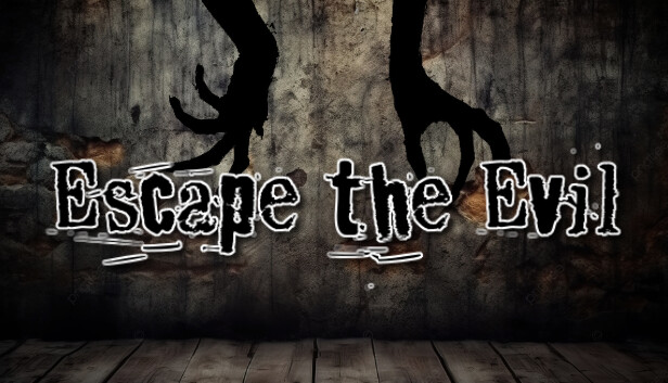 Escape The Evil