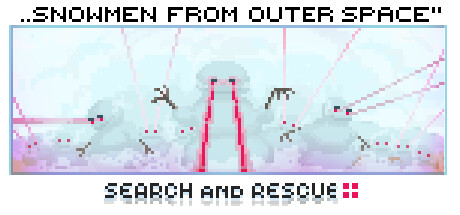 SEARCH AND RESCUE | Snowman From Outer Space
