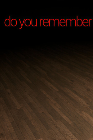 Do You Remember?