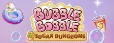 Bubble Bobble Sugar Dungeons