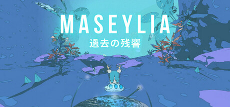 Maseylia : Echoes of the Past