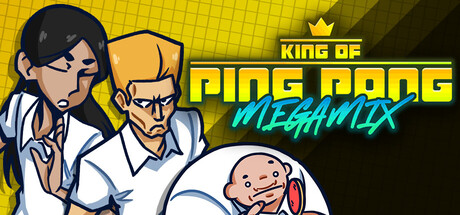 King of Ping Pong: MEGAMIX