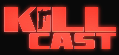Kill Cast — Steam header