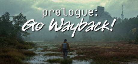 序幕：回溯之旅/Prologue: Go Wayback!——多国语言（含简体中文）免安装解压即玩版