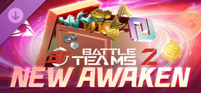 Battle Teams 2 - New Awaken
