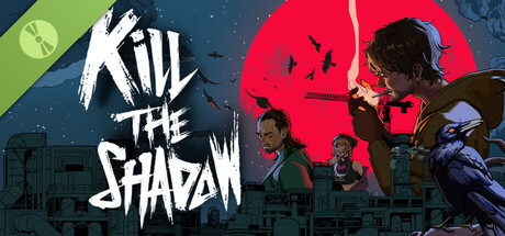 Kill The Shadow Demo