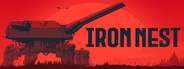 IRON NEST: Heavy Turret Simulator