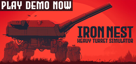 IRON NEST: Heavy Turret Simulator