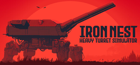 IRON NEST: Heavy Turret Simulator banner