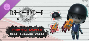 DEATH NOTE Killer Within - Premium Avatar: Near (Police Unit)