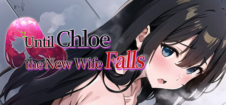 Until Chloe, the New Wife, Falls — Steam header