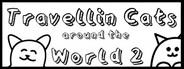 Travellin Cats Around the World 2