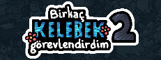 Birkaç kelebek görevlendirdim 2