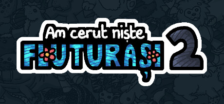 Am cerut niște fluturași 2