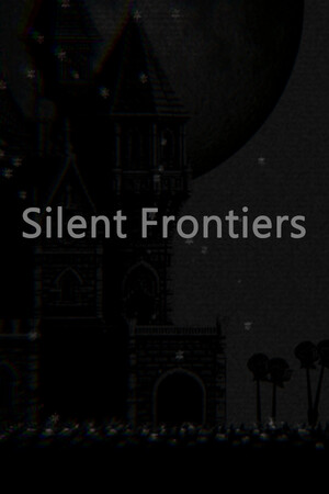 Silent Frontiers