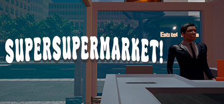 SuperSuperMarket! — Steam header