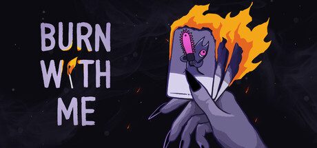 Burn With Me — Steam header