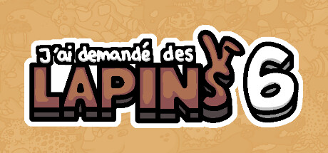 J’ai demandé des lapins 6