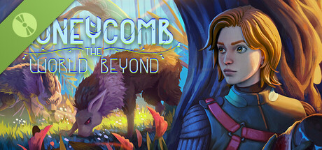 Honeycomb: The World Beyond Demo