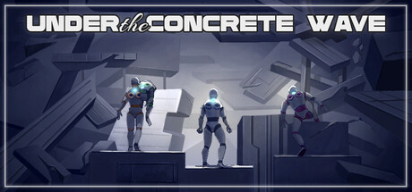 UNDER THE CONCRETE WAVE