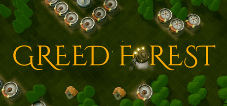 Greed Forest