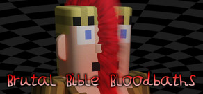 Brutal Bible Bloodbaths