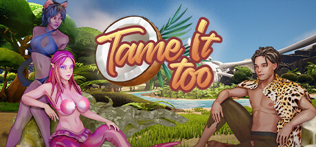 Tame It Too! — header artwork