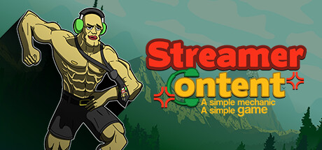 Streamer Content: a simple mechanic, a simple game: header artwork