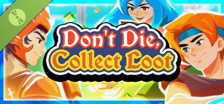Don't Die, Collect Loot Demo