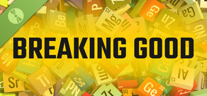 Breaking Good (Demo)